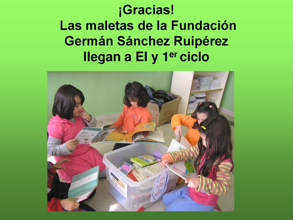 ¡Gracias! Las maletas de la Fundación Germán Sánchez Ruipérez llegan a EI y 1er ciclo