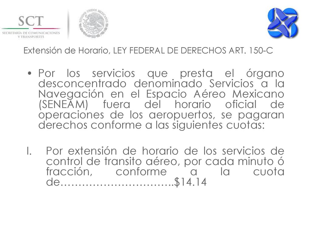 Extensión de Horario, LEY FEDERAL DE DERECHOS ART. 150-C