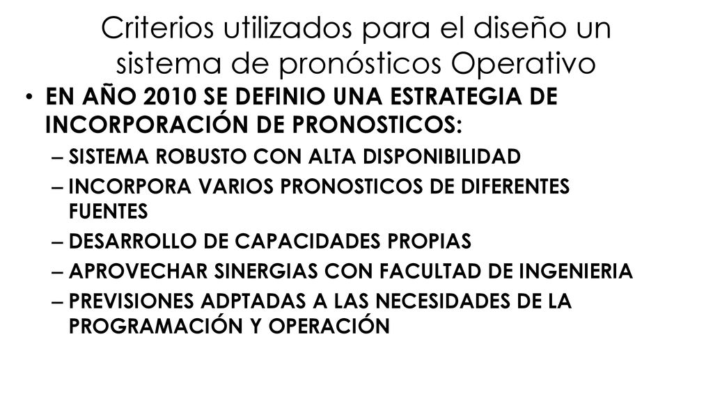 Criterios utilizados para el diseño un sistema de pronósticos Operativo