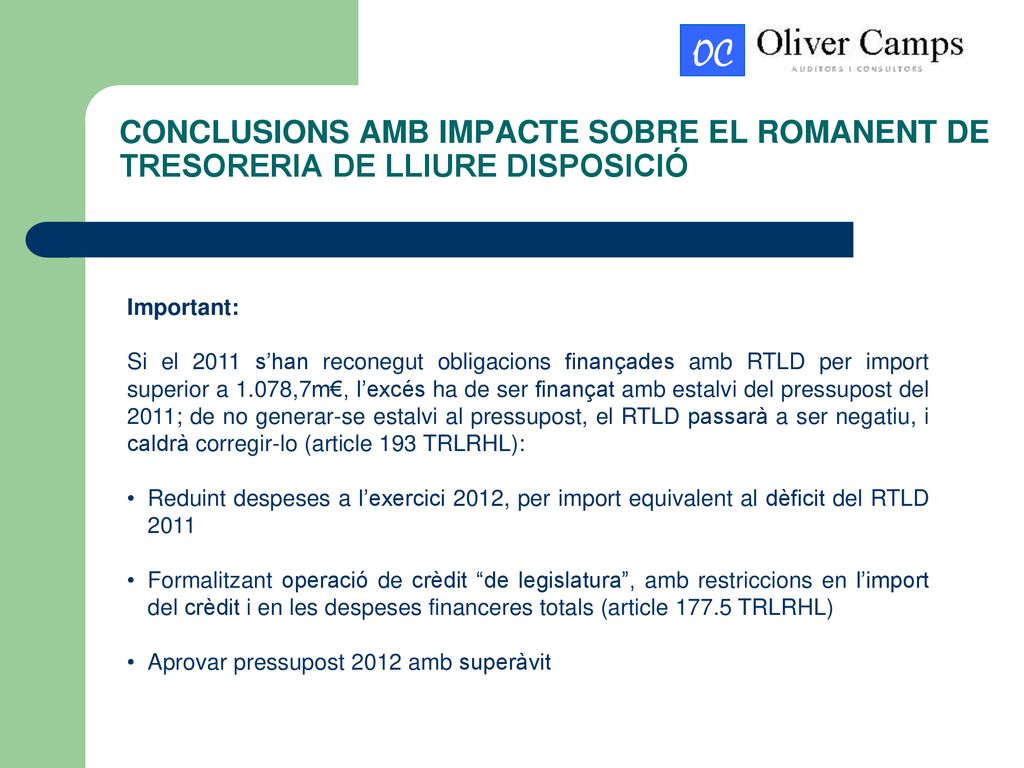 CONCLUSIONS AMB IMPACTE SOBRE EL ROMANENT DE TRESORERIA DE LLIURE DISPOSICIÓ