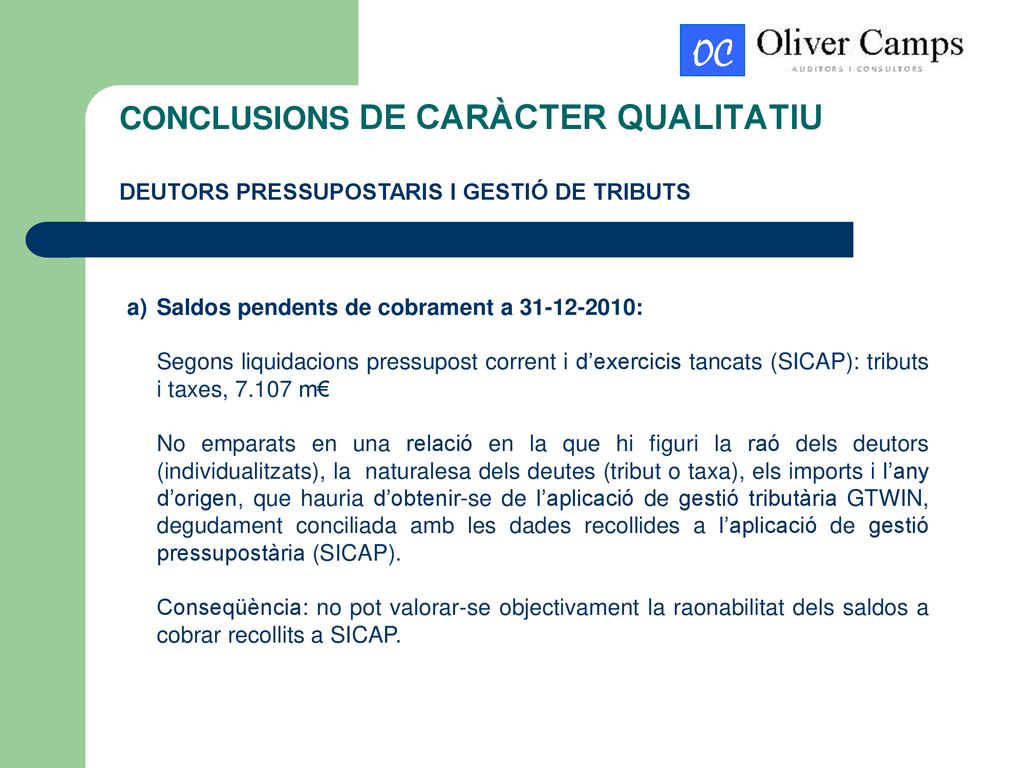 CONCLUSIONS DE CARÀCTER QUALITATIU DEUTORS PRESSUPOSTARIS I GESTIÓ DE TRIBUTS