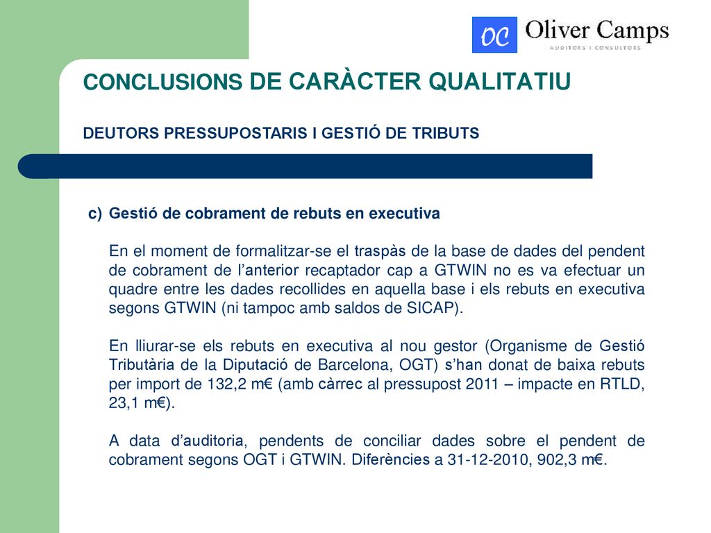 CONCLUSIONS DE CARÀCTER QUALITATIU DEUTORS PRESSUPOSTARIS I GESTIÓ DE TRIBUTS