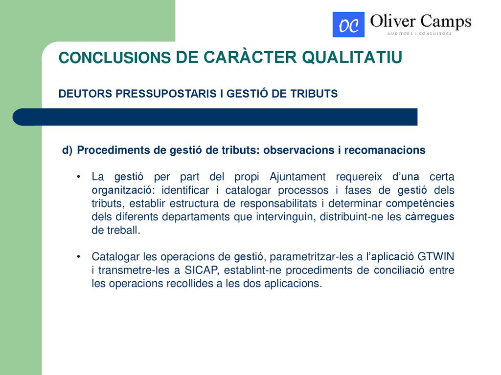 CONCLUSIONS DE CARÀCTER QUALITATIU DEUTORS PRESSUPOSTARIS I GESTIÓ DE TRIBUTS