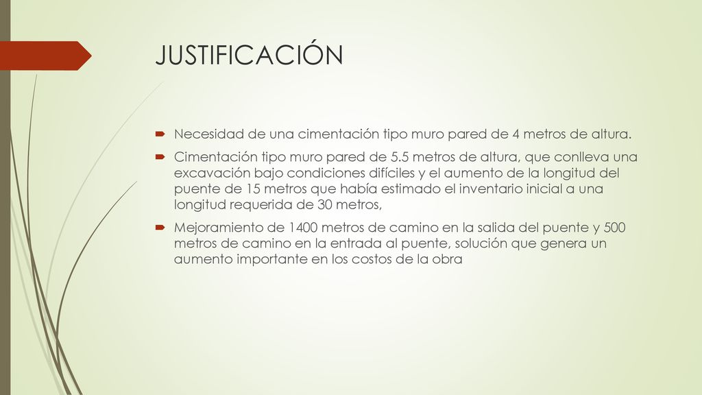 JUSTIFICACIÓN Necesidad de una cimentación tipo muro pared de 4 metros de altura.