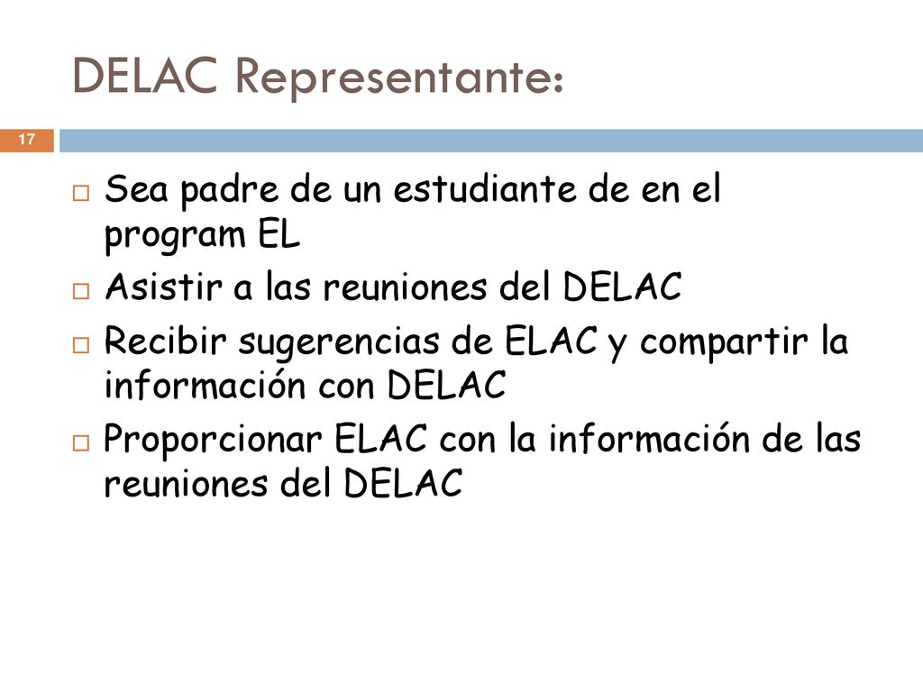 DELAC Representante: Sea padre de un estudiante de en el program EL