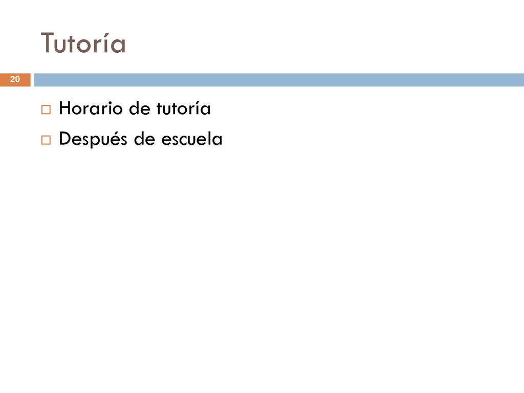 Tutoría Horario de tutoría Después de escuela
