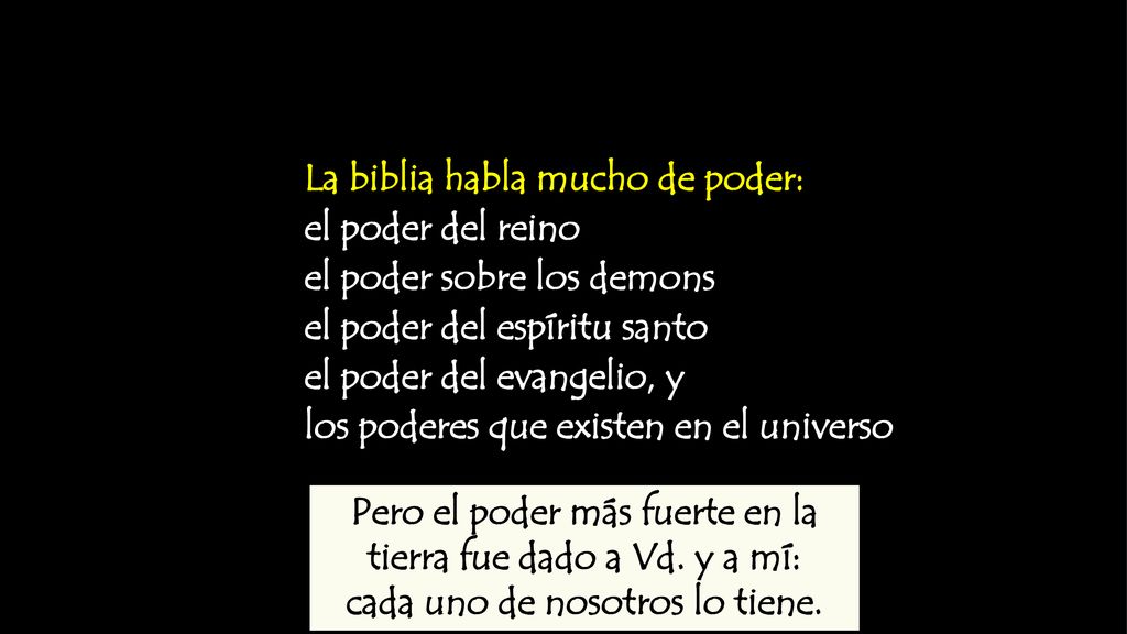 La biblia habla mucho de poder: el poder del reino