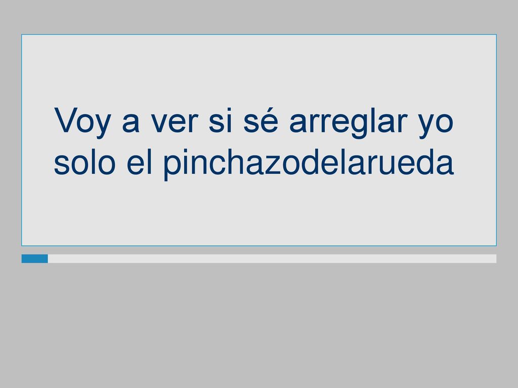 Voy a ver si sé arreglar yo solo el pinchazodelarueda