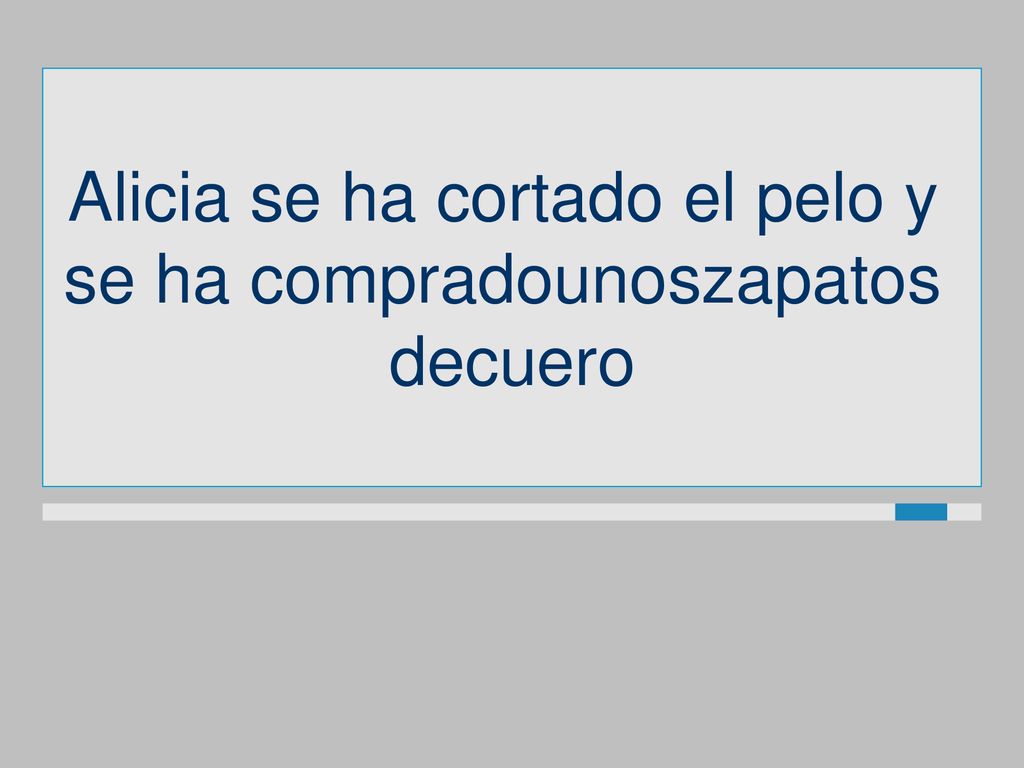 Alicia se ha cortado el pelo y se ha compradounoszapatos decuero