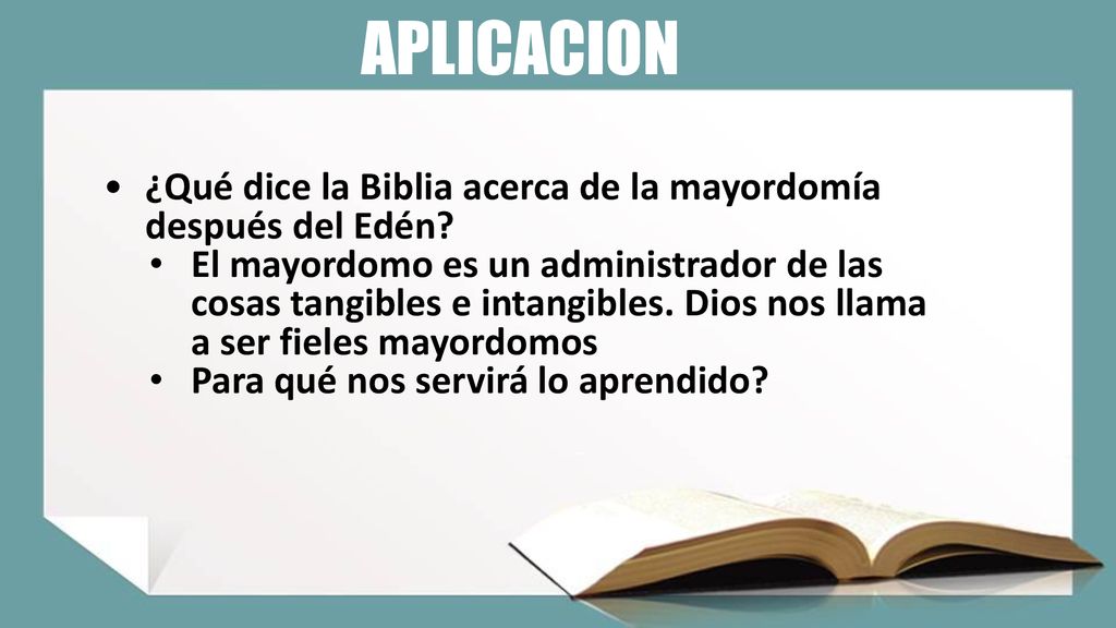APLICACION ¿Qué dice la Biblia acerca de la mayordomía después del Edén