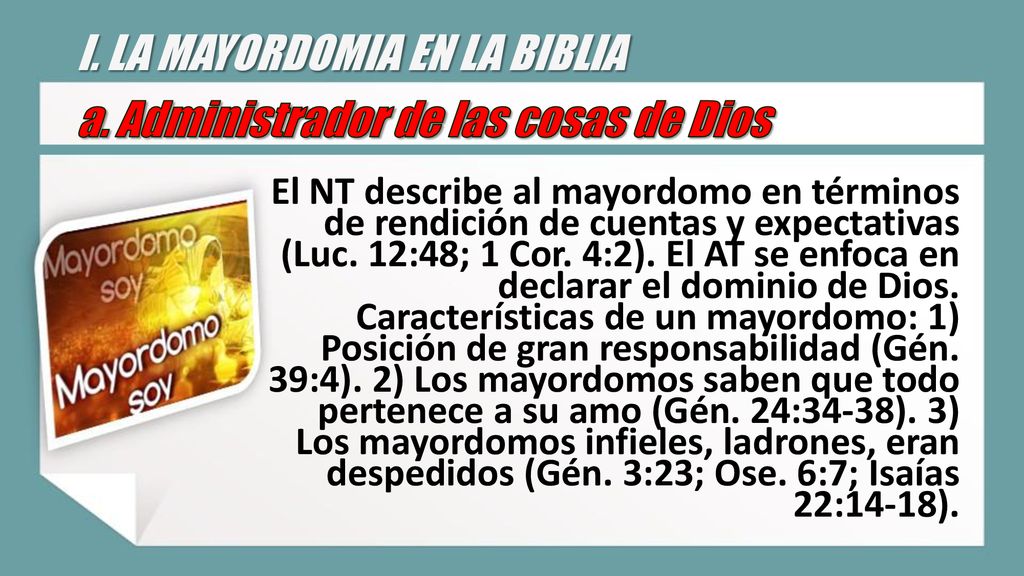 I. LA MAYORDOMIA EN LA BIBLIA a. Administrador de las cosas de Dios