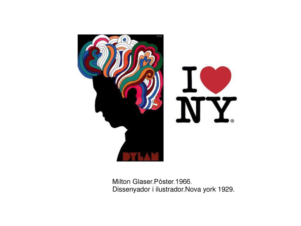 Milton Glaser.Pòster Dissenyador i ilustrador.Nova york 1929.