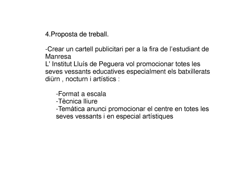 4.Proposta de treball. -Crear un cartell publicitari per a la fira de l’estudiant de Manresa.