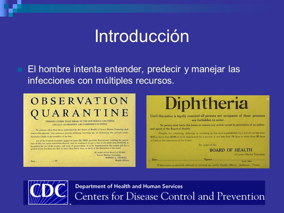 Introducción El hombre intenta entender, predecir y manejar las infecciones con múltiples recursos.
