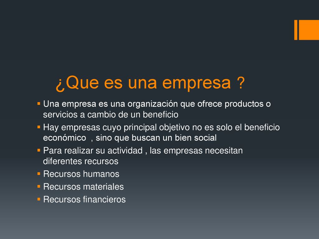 ¿Que es una empresa Una empresa es una organización que ofrece productos o servicios a cambio de un beneficio.