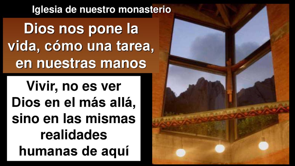 Dios nos pone la vida, cómo una tarea, en nuestras manos