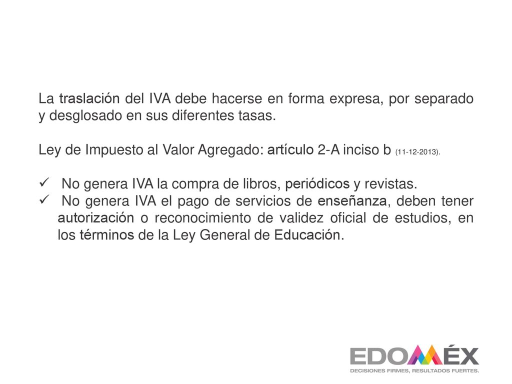 La traslación del IVA debe hacerse en forma expresa, por separado y desglosado en sus diferentes tasas.