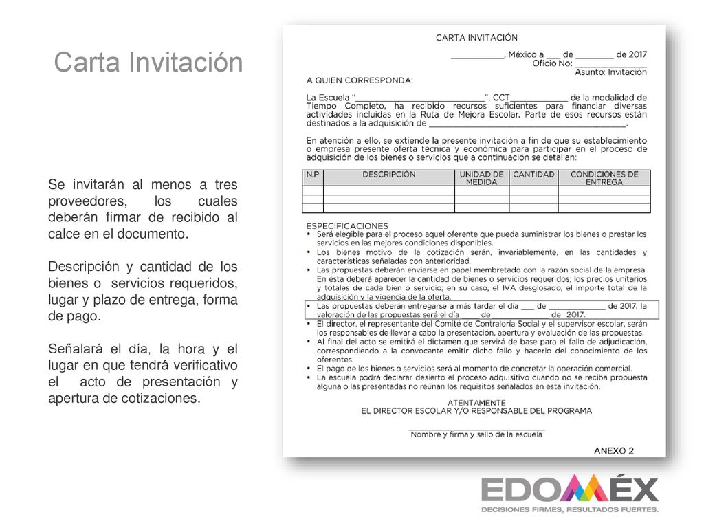Carta Invitación Se invitarán al menos a tres proveedores, los cuales deberán firmar de recibido al calce en el documento.