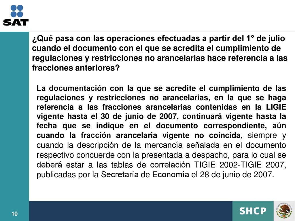 ¿Qué pasa con las operaciones efectuadas a partir del 1° de julio cuando el documento con el que se acredita el cumplimiento de regulaciones y restricciones no arancelarias hace referencia a las fracciones anteriores