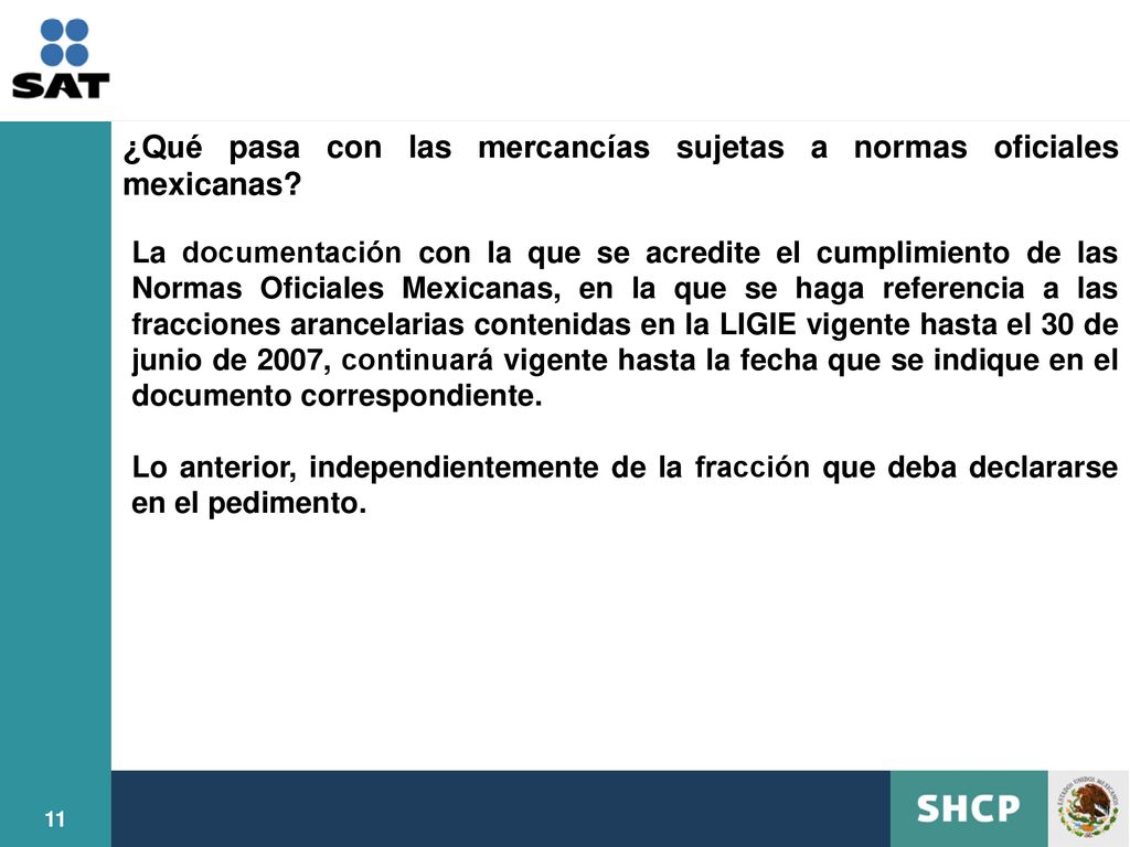 ¿Qué pasa con las mercancías sujetas a normas oficiales mexicanas