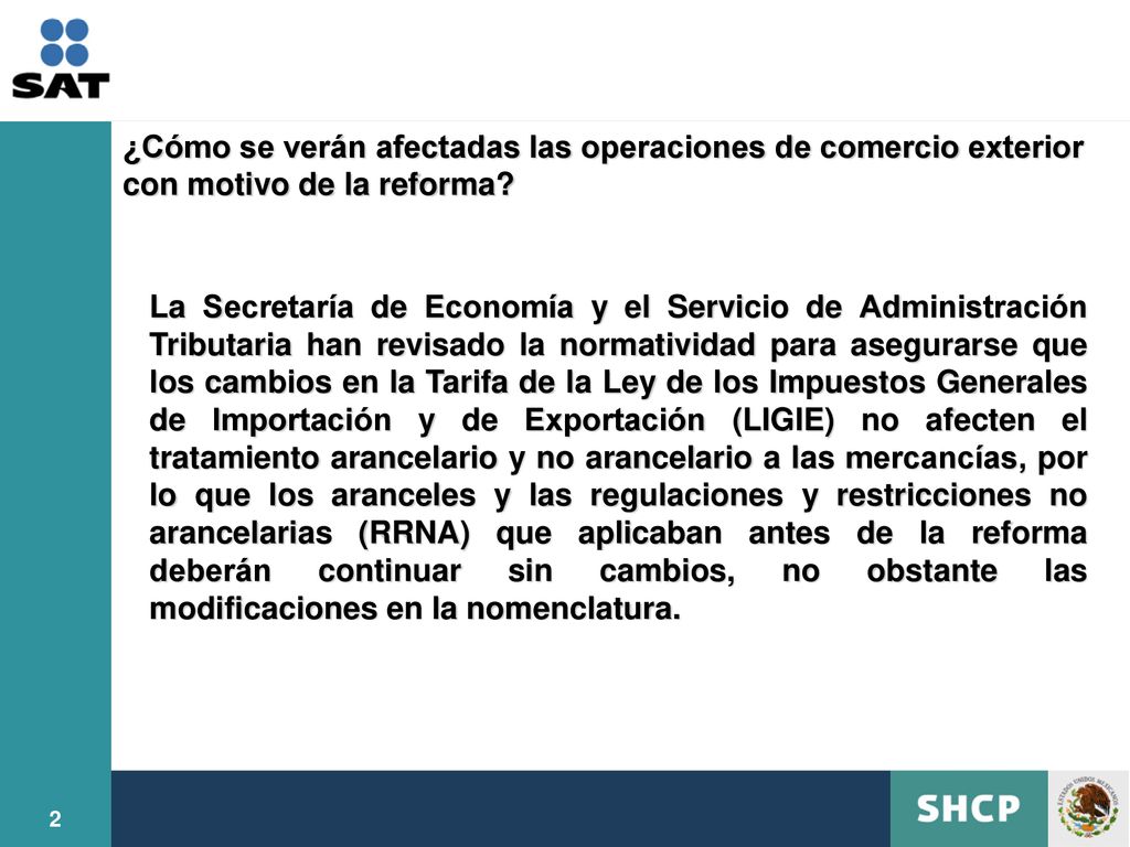 ¿Cómo se verán afectadas las operaciones de comercio exterior con motivo de la reforma