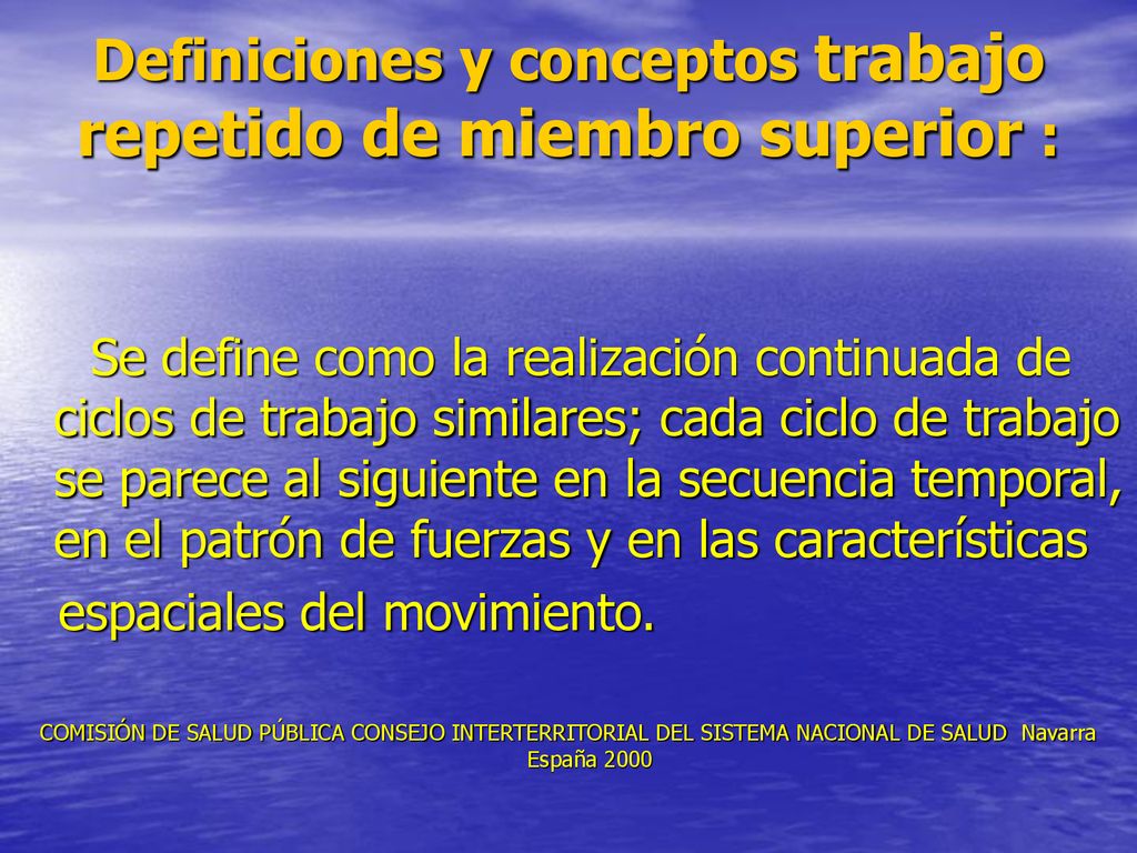 Definiciones y conceptos trabajo repetido de miembro superior :