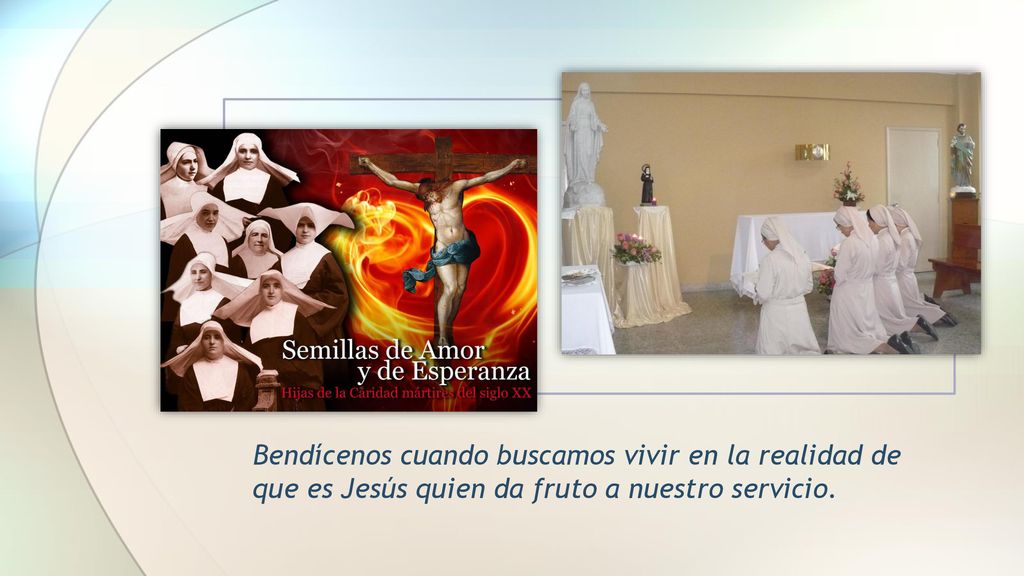 Bendícenos cuando buscamos vivir en la realidad de que es Jesús quien da fruto a nuestro servicio.