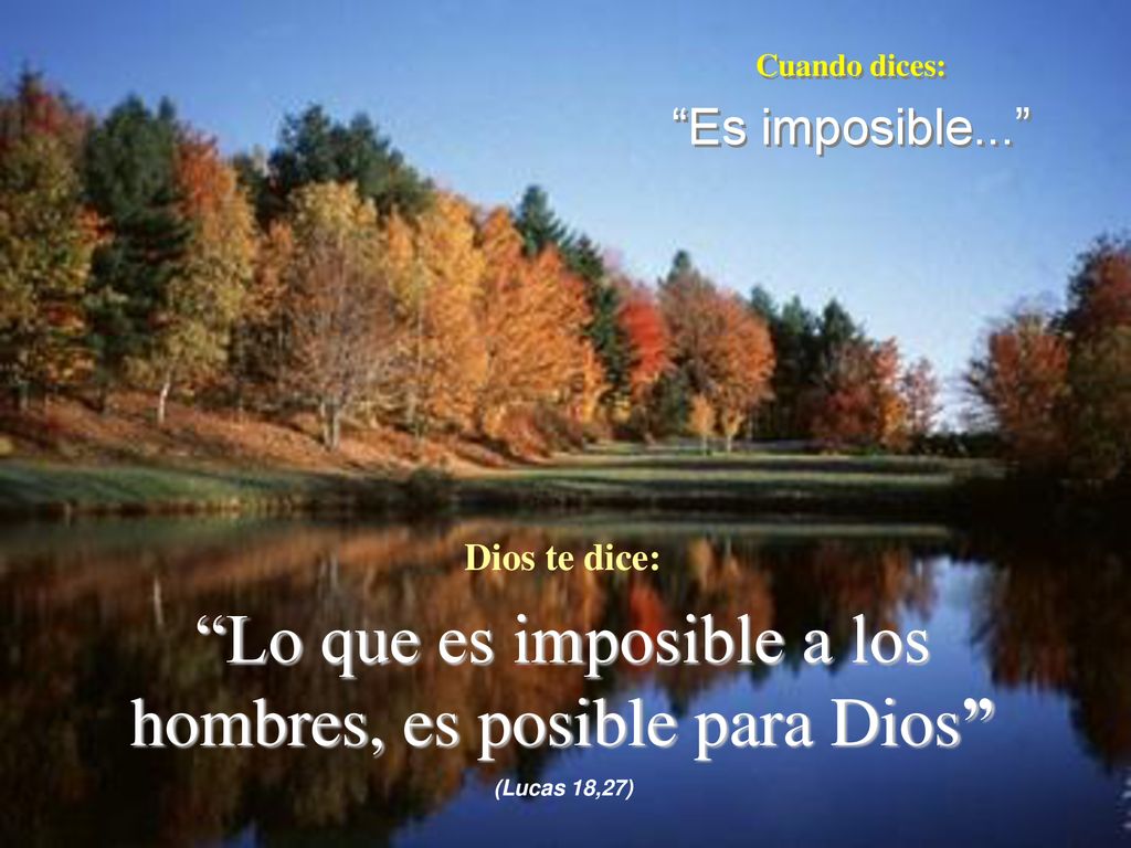 Lo que es imposible a los hombres, es posible para Dios