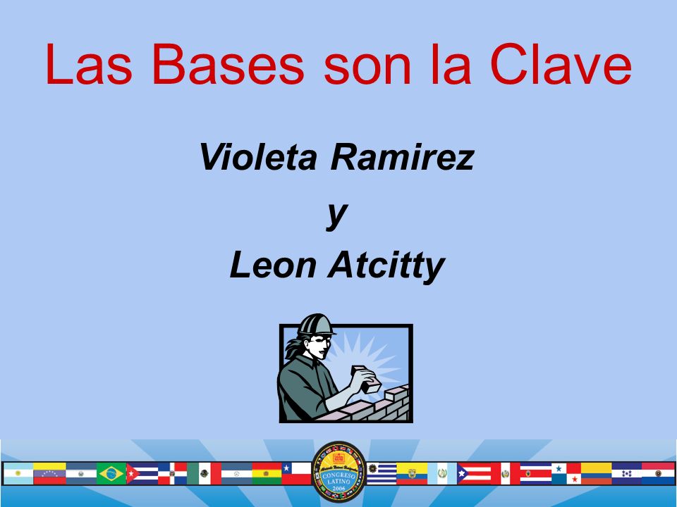 Las Bases son la Clave Violeta Ramirez y Leon Atcitty