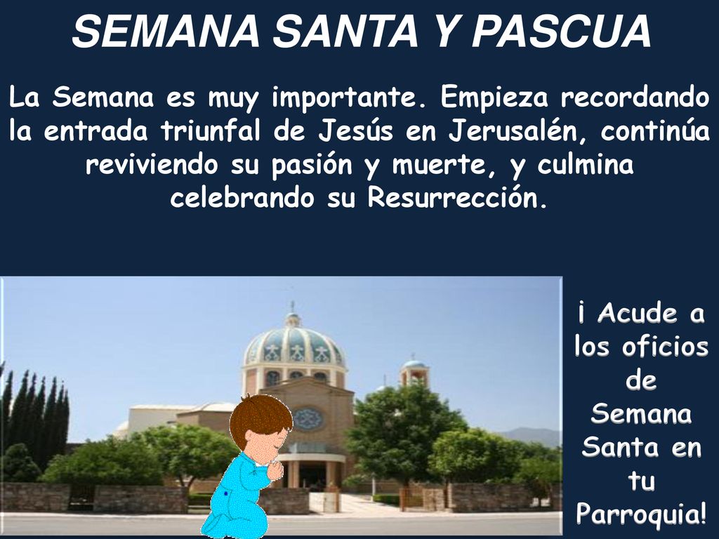 ¡ Acude a los oficios de Semana Santa en tu