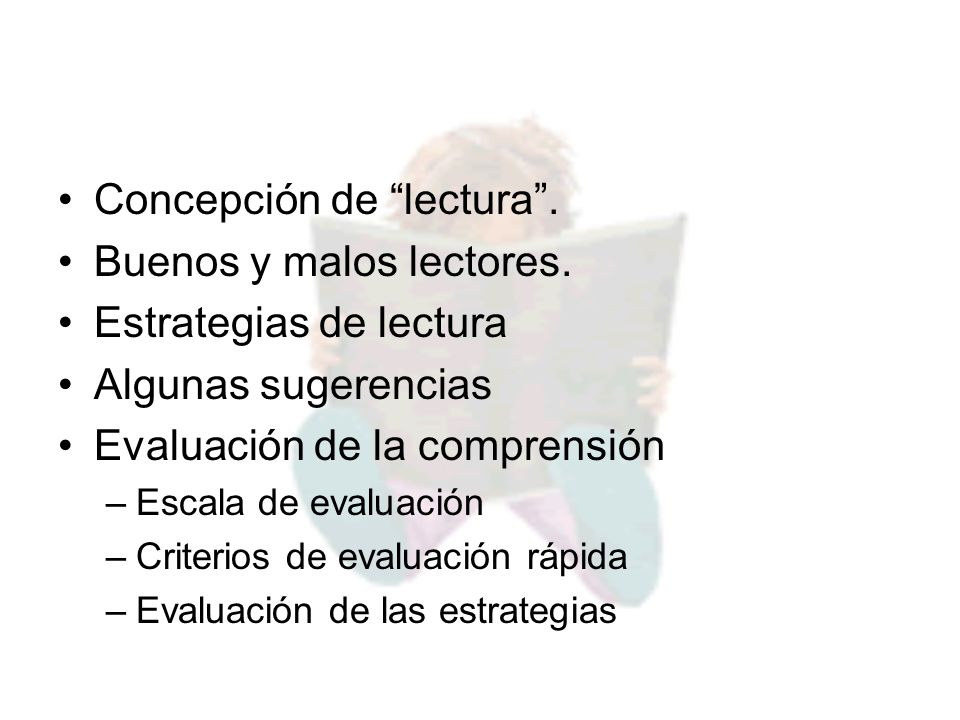 Concepción de lectura . Buenos y malos lectores.