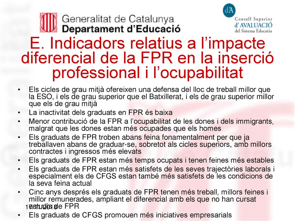 E. Indicadors relatius a l’impacte diferencial de la FPR en la inserció professional i l’ocupabilitat