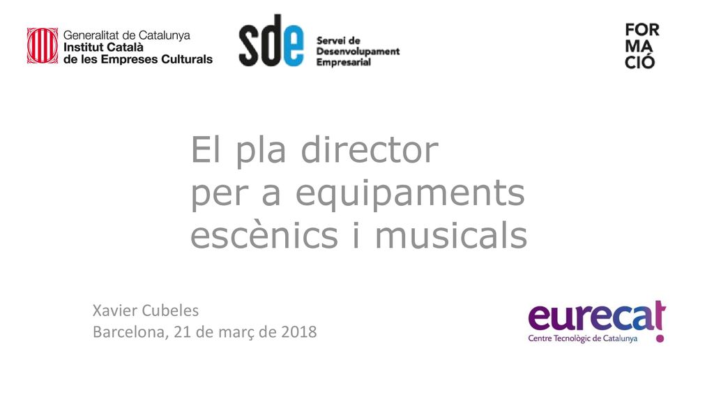 El pla director per a equipaments escènics i musicals Xavier Cubeles