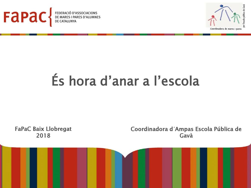 És hora d’anar a l’escola Coordinadora d´Ampas Escola Pública de Gavà