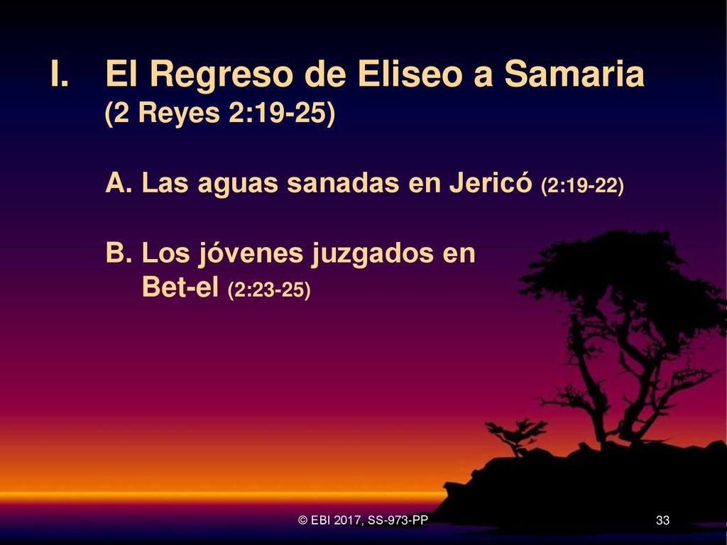 I. El Regreso de Eliseo a Samaria (2 Reyes 2:19-25)