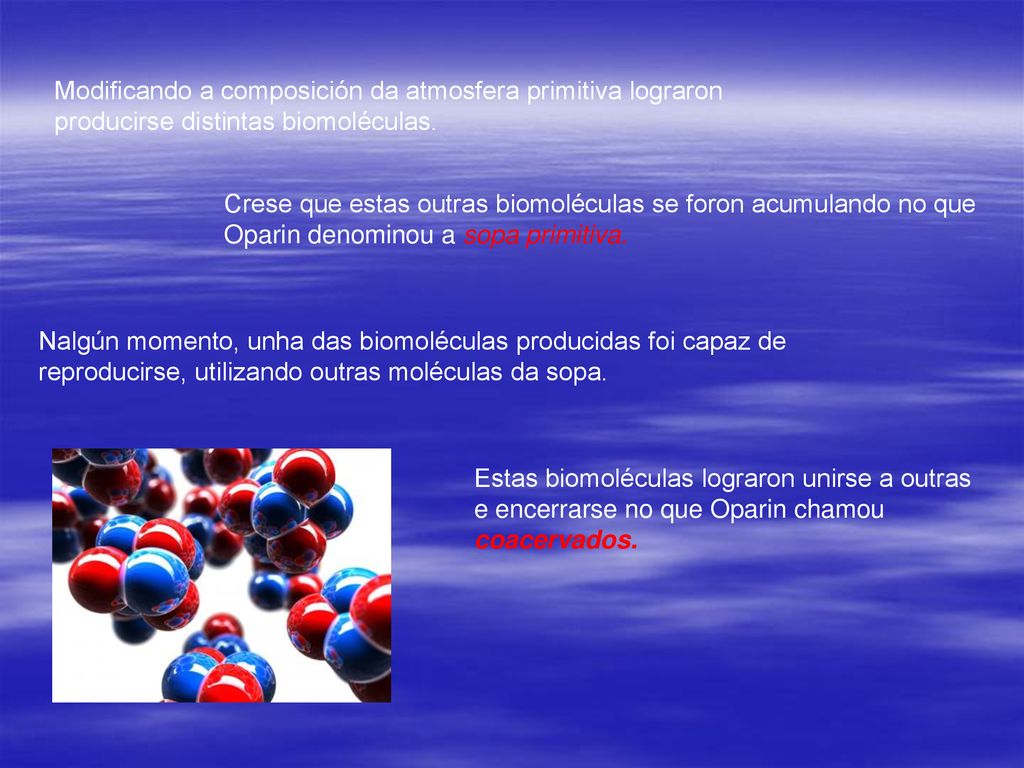 Modificando a composición da atmosfera primitiva lograron producirse distintas biomoléculas.