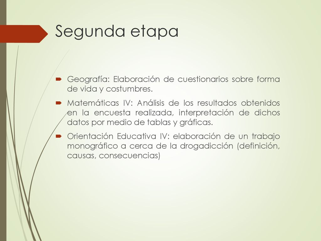 Segunda etapa Geografía: Elaboración de cuestionarios sobre forma de vida y costumbres.
