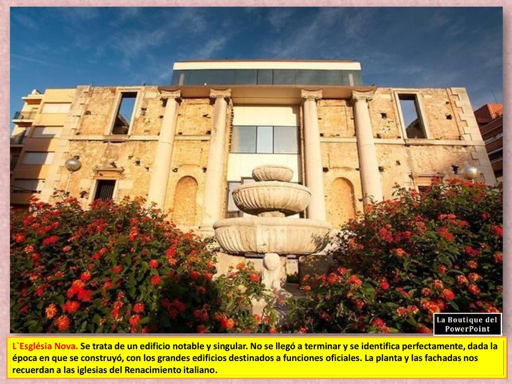 L`Església Nova. Se trata de un edificio notable y singular