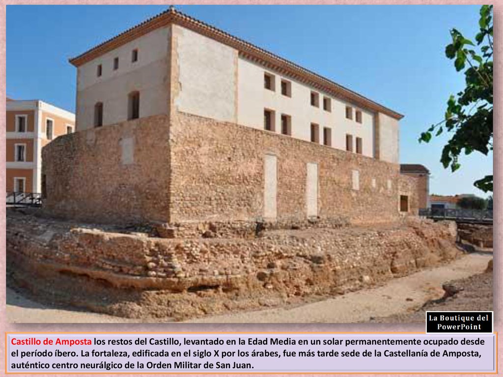 Castillo de Amposta los restos del Castillo, levantado en la Edad Media en un solar permanentemente ocupado desde el período íbero.