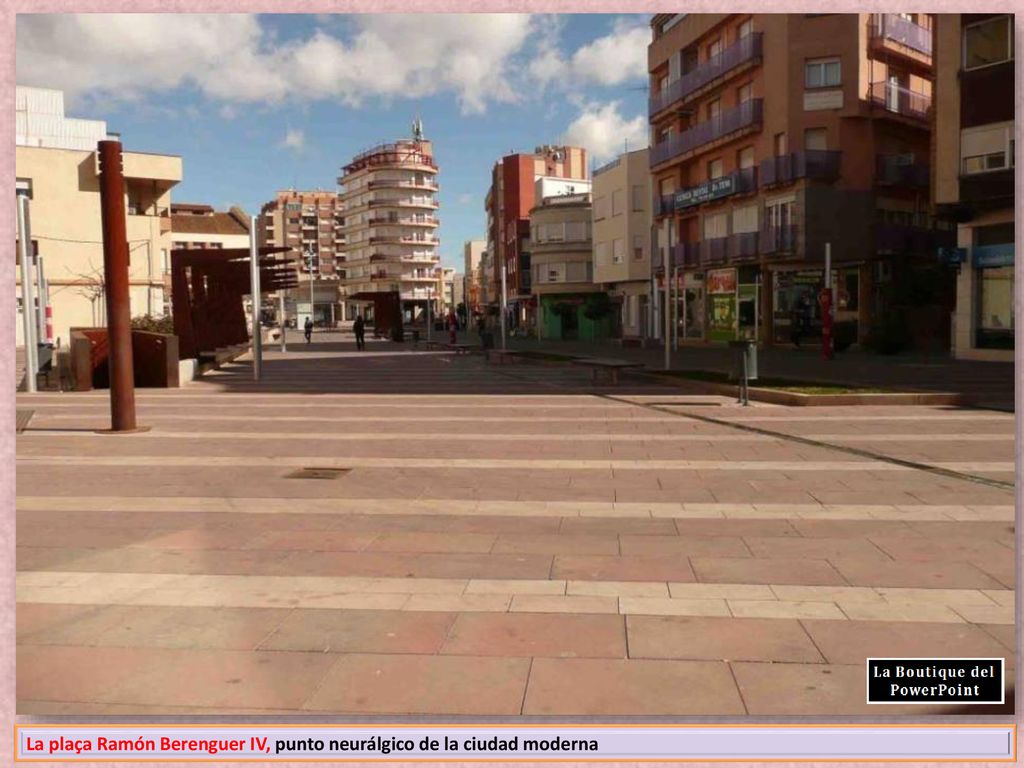 La plaça Ramón Berenguer IV, punto neurálgico de la ciudad moderna