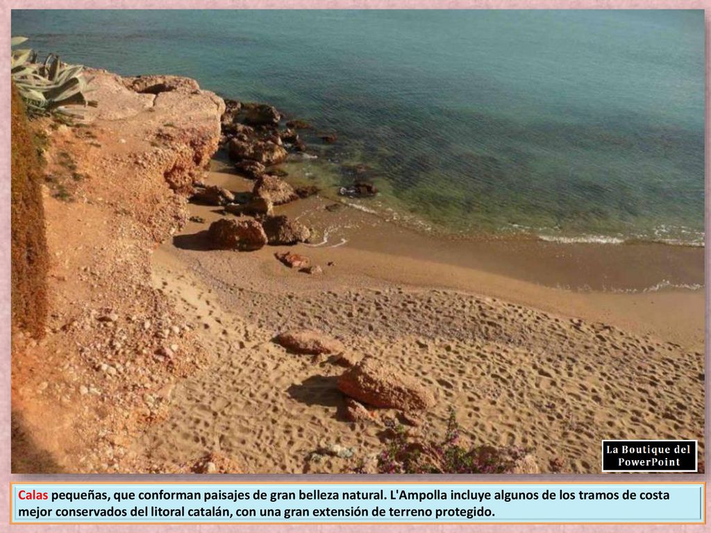 Calas pequeñas, que conforman paisajes de gran belleza natural