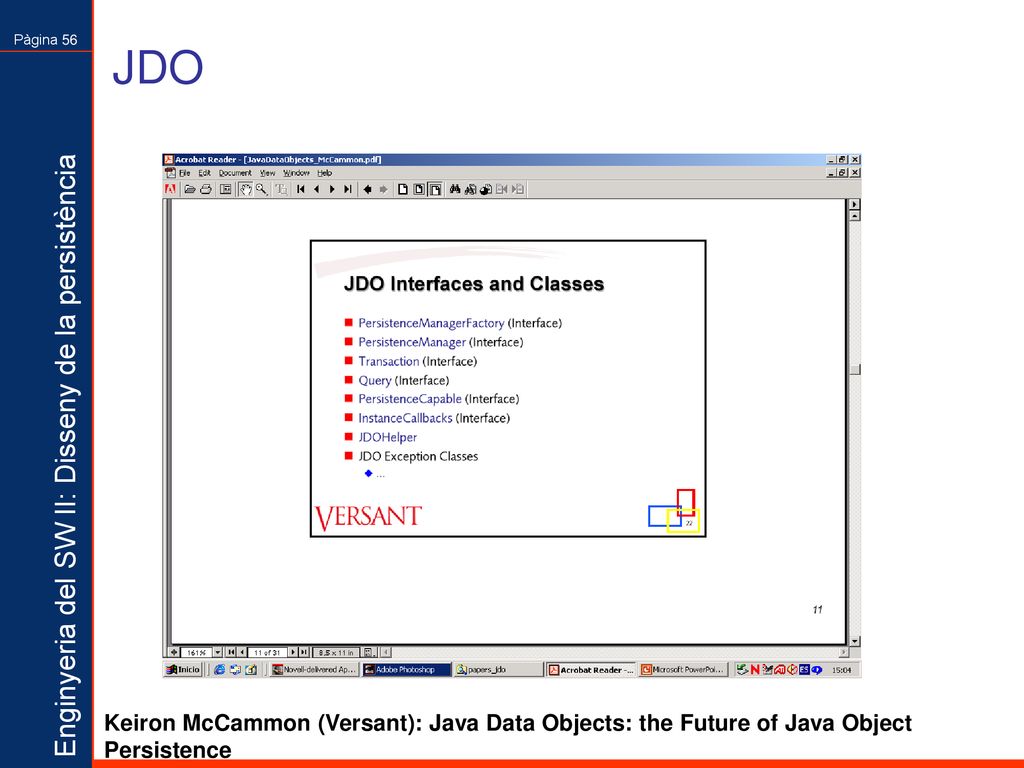 JDO Keiron McCammon (Versant): Java Data Objects: the Future of Java Object Persistence