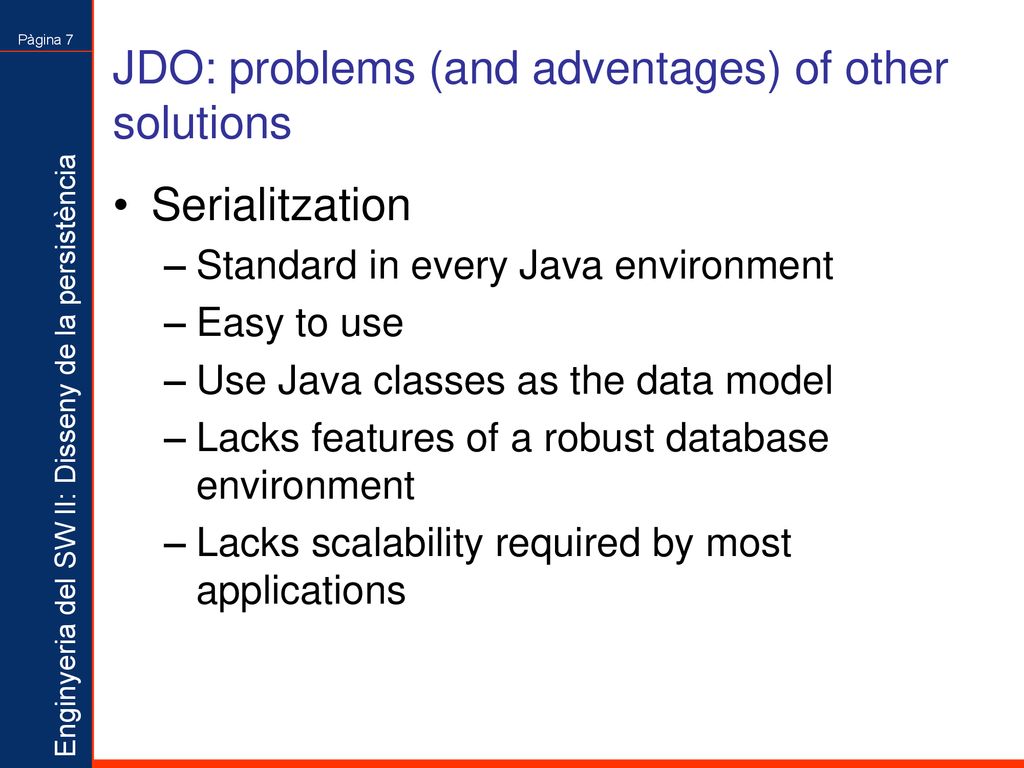 JDO: problems (and adventages) of other solutions