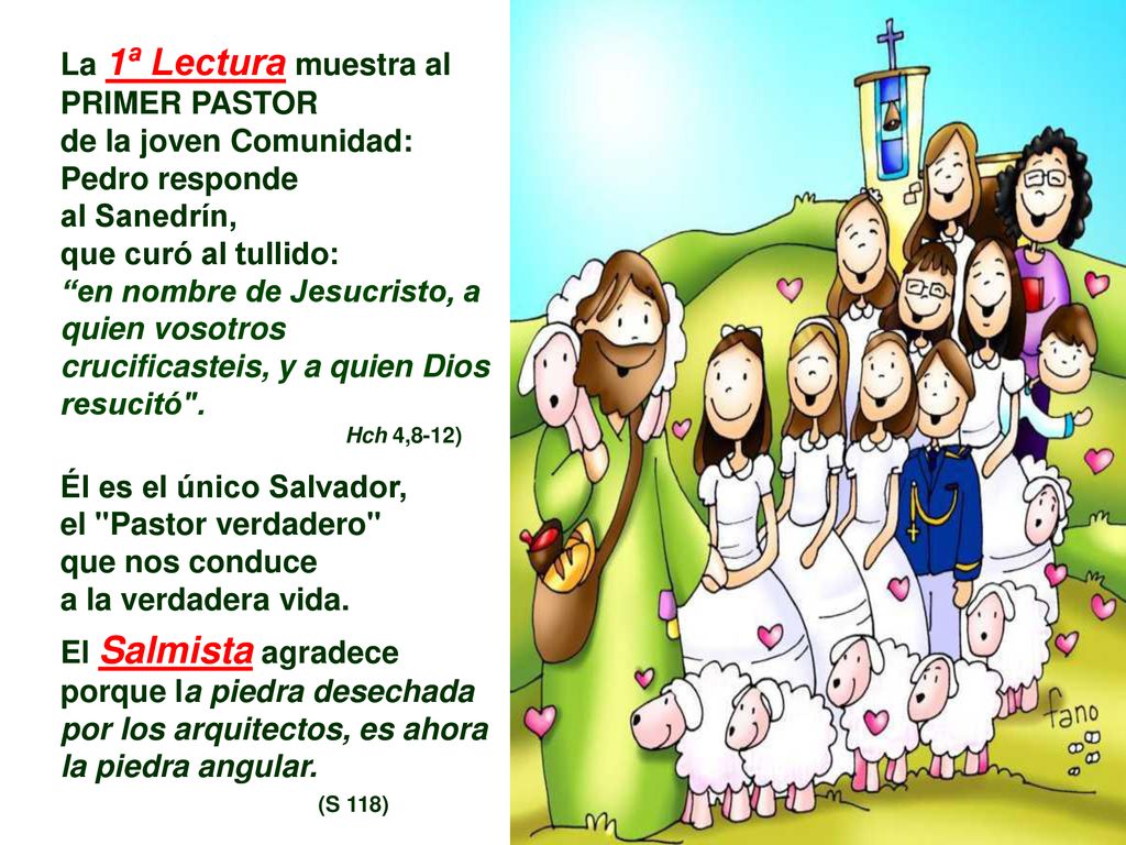 La 1ª Lectura muestra al PRIMER PASTOR de la joven Comunidad: