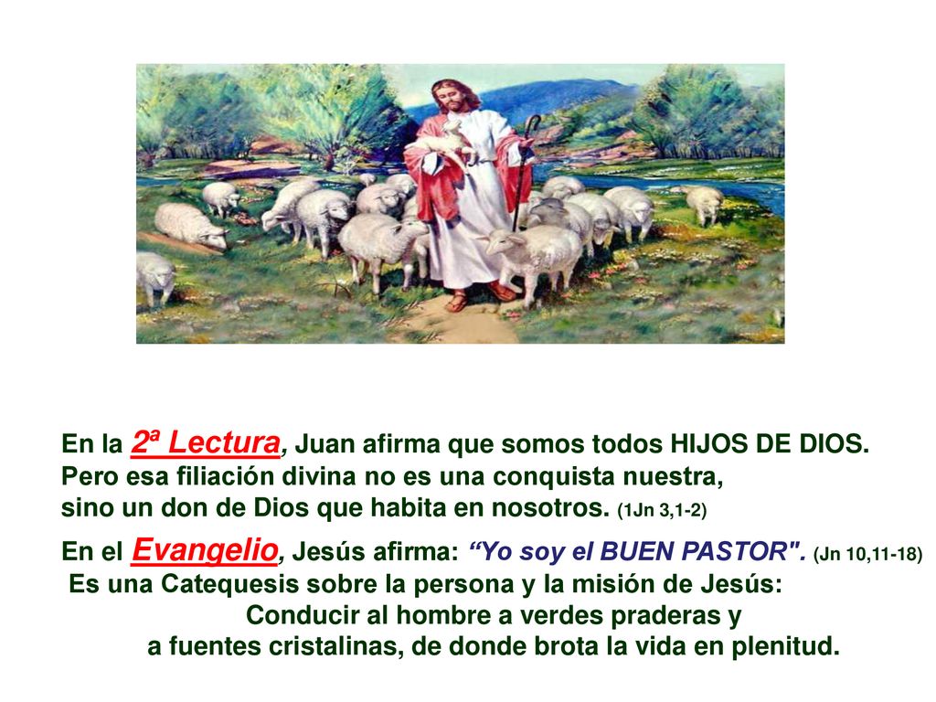 En la 2ª Lectura, Juan afirma que somos todos HIJOS DE DIOS.