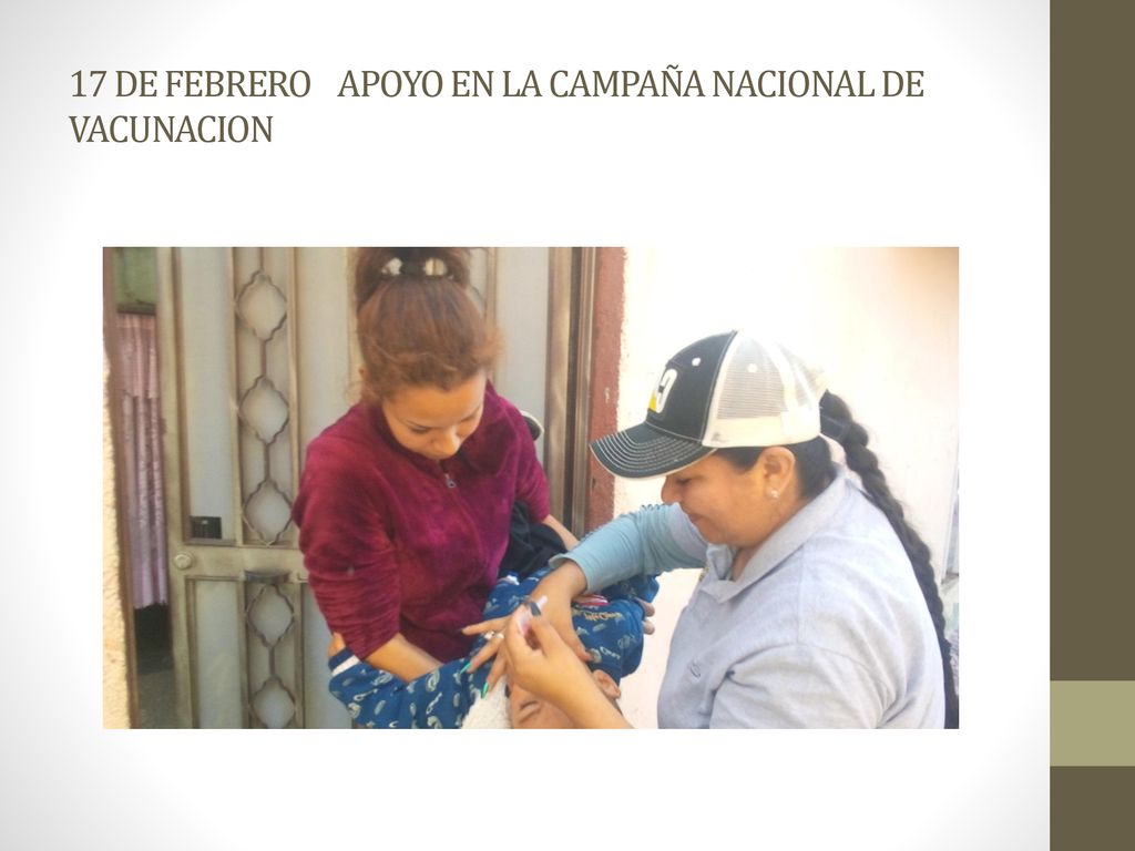 17 DE FEBRERO APOYO EN LA CAMPAÑA NACIONAL DE VACUNACION