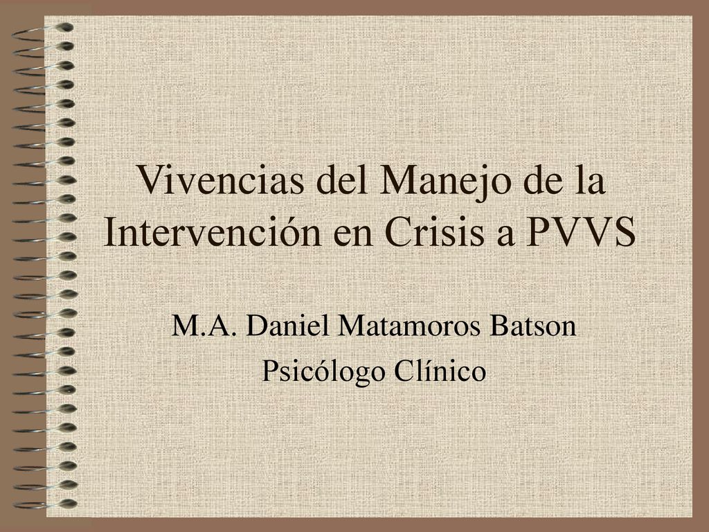 Vivencias del Manejo de la Intervención en Crisis a PVVS