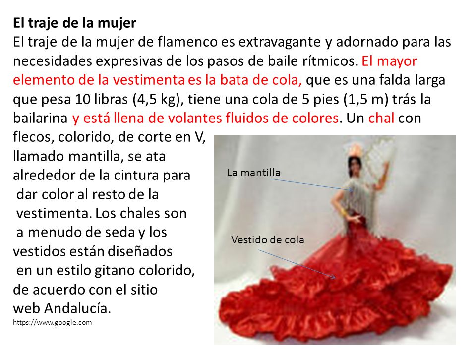llamado mantilla, se ata alrededor de la cintura para