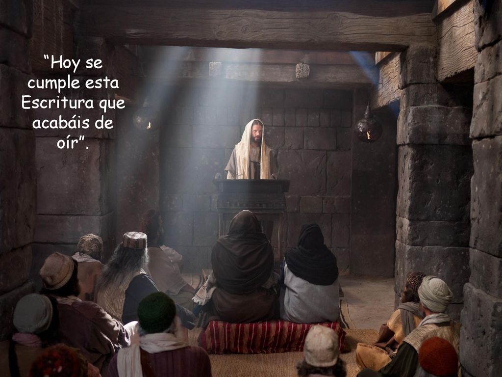 Hoy se cumple esta Escritura que acabáis de oír .
