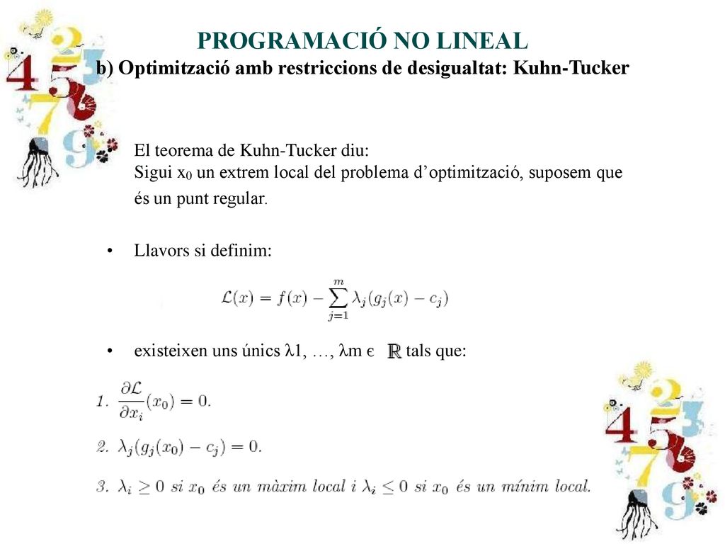PROGRAMACIÓ NO LINEAL b) Optimització amb restriccions de desigualtat: Kuhn-Tucker